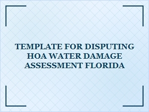 Dispute a Florida Hoa Water Damage Assessment