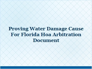 Florida Hoa Water Damage Proof Documentation