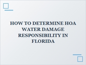 Florida Hoa Water Damage Liability Guidelines
