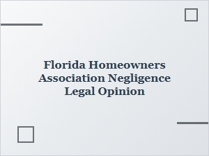 Florida Hoa Negligence Cases: Legal Opinions