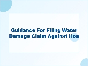 California Hoa Water Damage Claim Guidance